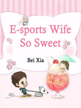 E-sports Wife So Sweet